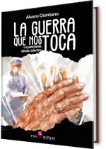 La guerra que nos toca