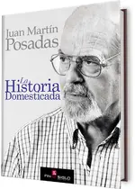 La Historia domesticada