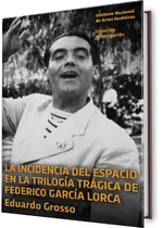 La incidencia del espacio en la trilogía trágica de Federico García Lorca