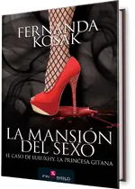 La mansión del sexo. El caso de Lulukhy, la princesa gitana