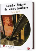 La última historia de Homero Escribano