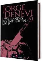 Los grandes no entienden nada