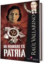 Mi nombre es Patria - 4ª edición ampliada