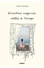 Mientras respires, estás a tiempo