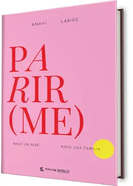 Parir Nace un bebé. Nace una familia.