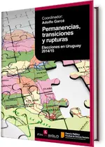 Permanencias, transiciones y rupturas