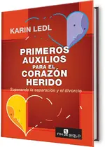 Primeros auxilios para el corazón herido