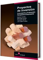Proyectos de inversión: formulación y evaluación desde la perspectiva empresarial