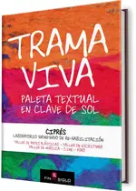 Trama viva. Paleta textual en clave de sol