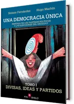 Una Democracia única. Tomo I