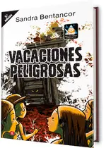 Vacaciones peligrosas