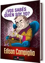 Vos sabés quién soy yo?