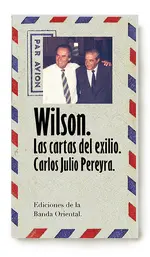 Wilson las cartas del exilio