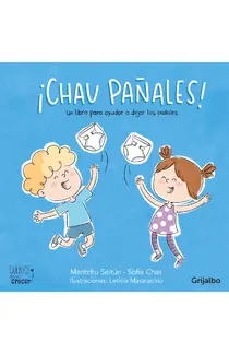 ¡Chau pañales!