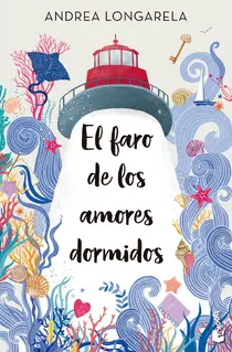 El faro de los amores dormidos