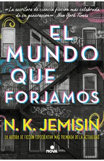 El mundo que forjamos