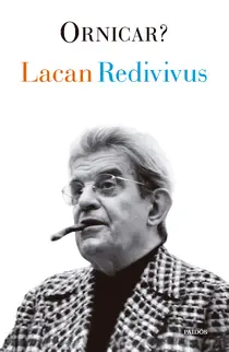 Lacan redivivus