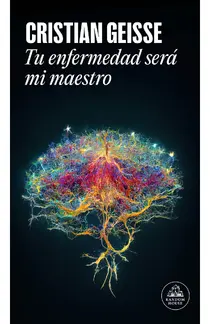 Tu enfermedad será mi maestro