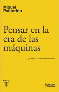 Pensar en la era de las máquinas
