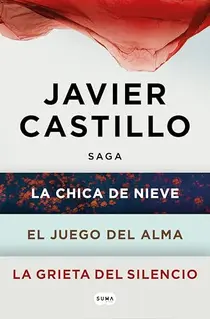 Saga La chica de nieve: la chica de nieve, el juego del alma, la grieta del silencio